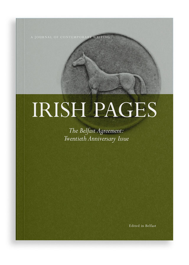 Irish Pages Vol 10 No 2 The Belfast Agreement Twentieth Anniversary   The Belfast Agreement 