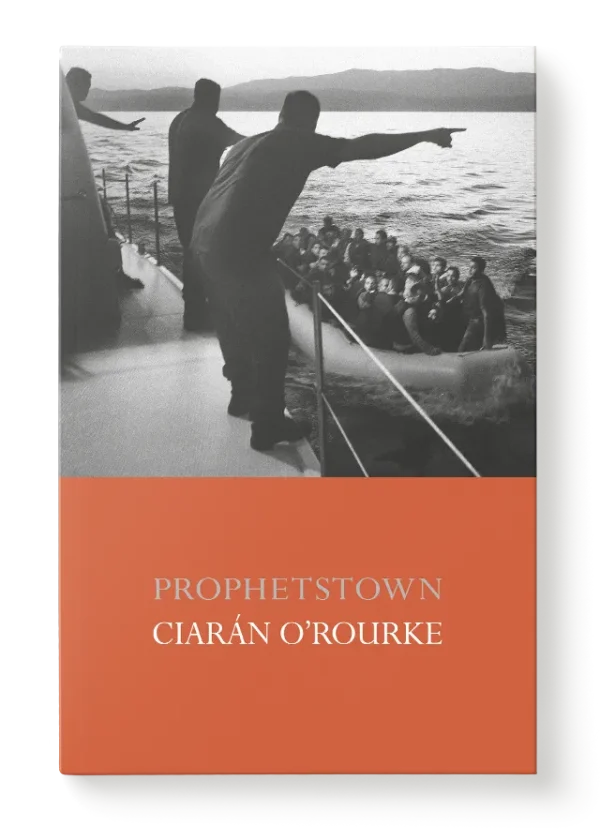Ciaran Rourke Ciarán O’Rourke: Prophetstown – The Irish Pages Press